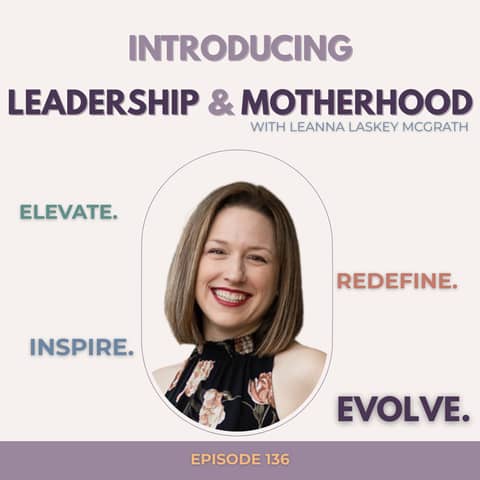 Introducing Leadership and Motherhood!