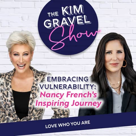 Embracing Vulnerability: Nancy French's Inspiring Journey