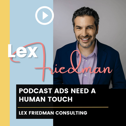 Podcast Ads Need A Human Touch