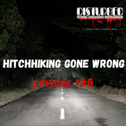 Hitchhiking Gone Wrong Hitchhiking Gone Wrong