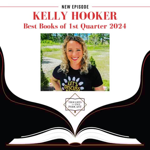 Kelly Hooker - Our Favorite Books of January - March 2024 Kelly Hooker - Our Favorite Books of January - March 2024