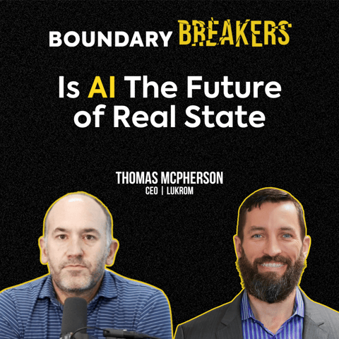 Real Estate Genius Shares Secrets to Success | Lukrom CEO, Thomas McPherson | BB #55