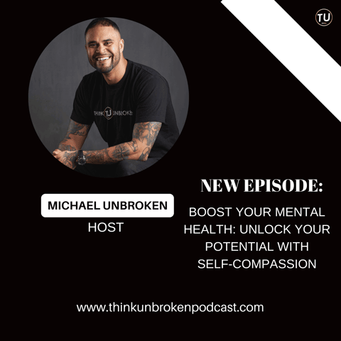 Boost Your Mental Health: Unlock Your Potential with Self-Compassion