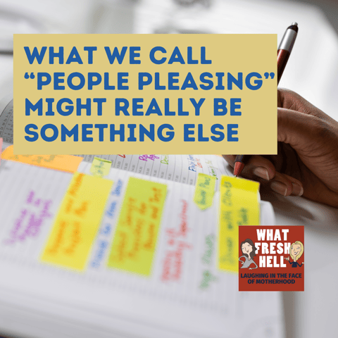 What We Call "People Pleasing" Might Really Be Something Else