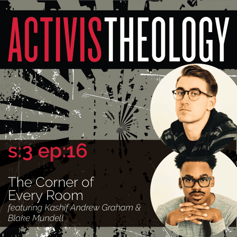 The Corner of Every Room - A Conversation with Kashif Andrew Graham and Blake Mundell