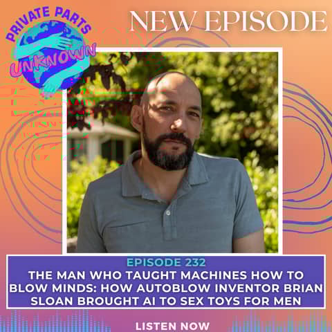 The Man Who Taught Machines How to Blow Minds: How Autoblow Inventor Brian Sloan Brought AI to Sex Toys for Men