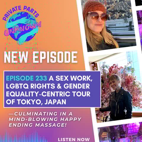 A Sex Work, LGBTQ Rights & Gender Equality-Centric Tour of Tokyo, Japan—Culminating in a Mind-Blowing Happy Ending Massage!