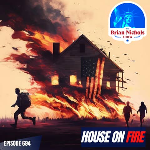 694: House on FIRE- America's Dark Future & The Power of Narrative 694: House on FIRE- America's Dark Future & The Power of Narrative