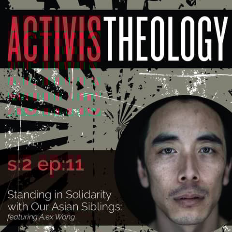 Standing in Solidarity with Our Asian Siblings: Alex Wong