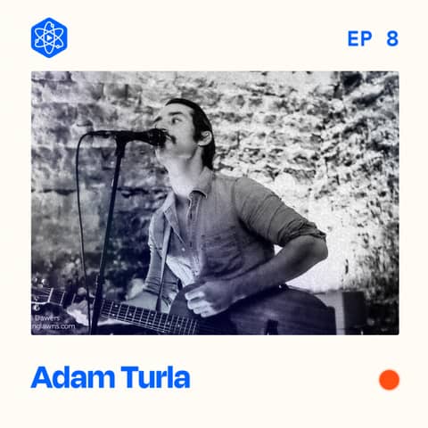 #8: Adam Turla – Going on tour, building a fanbase, launching albums through kickstarter, and playing cave shows