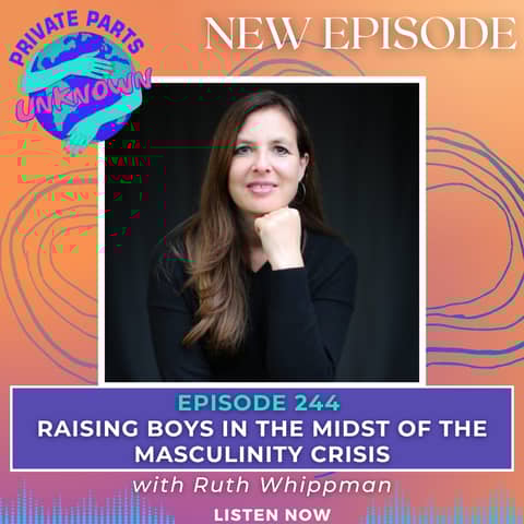 Raising Boys in the Midst of the Masculinity Crisis with Ruth Whippman