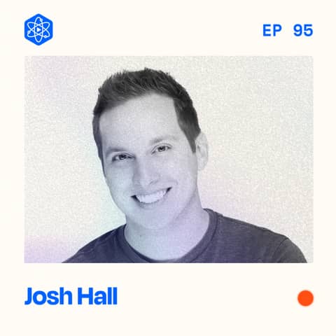 #95: Josh Hall – from freelance web design to professional creator earning $300K/year