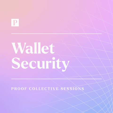 Proof Collective Sessions: Wallet Security