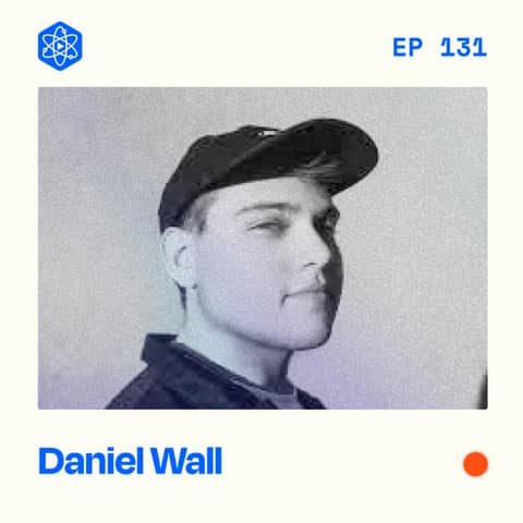 #131: Daniel Wall – 1.6M followers on TikTok using this viral framework #131: Daniel Wall – 1.6M followers on TikTok using this viral framework