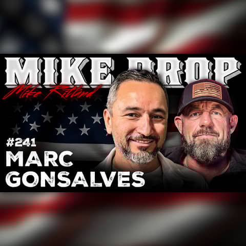 Five-Year Colombian FARC Hostage Marc Gonsalves | Mike Drop Episode 241
