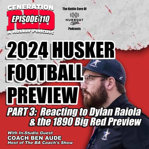 Reacting to Dylan Raiola & 1890's Big Red Preview - with Coach Ben Aude