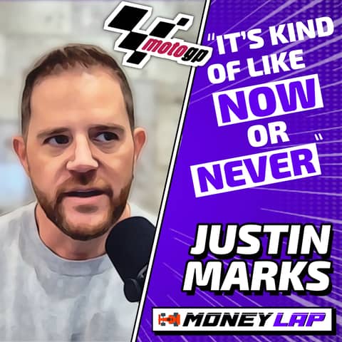 Ep 34. Justin Marks Explains MotoGP Move for Trackhouse & Cost of Starting a MotoGP Team