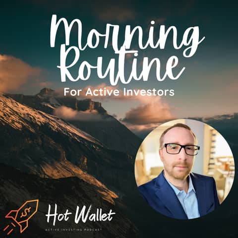 Morning Routine for Active Investors