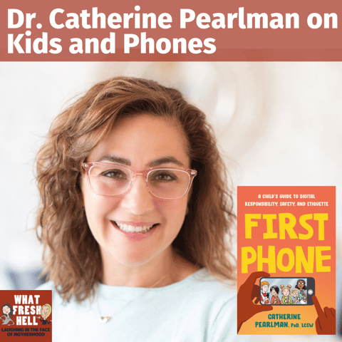 Fresh Take: Catherine Pearlman on Kids and Phones