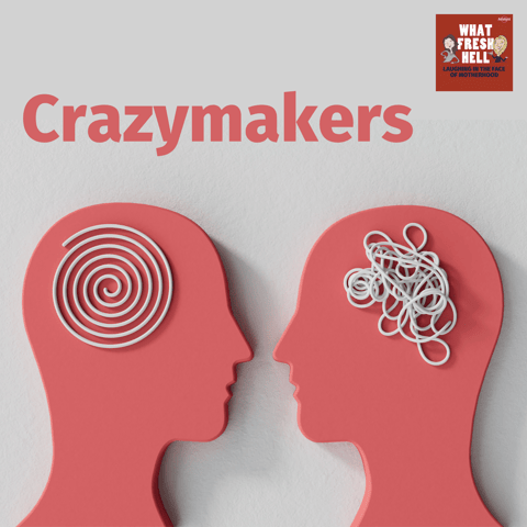 Crazymakers