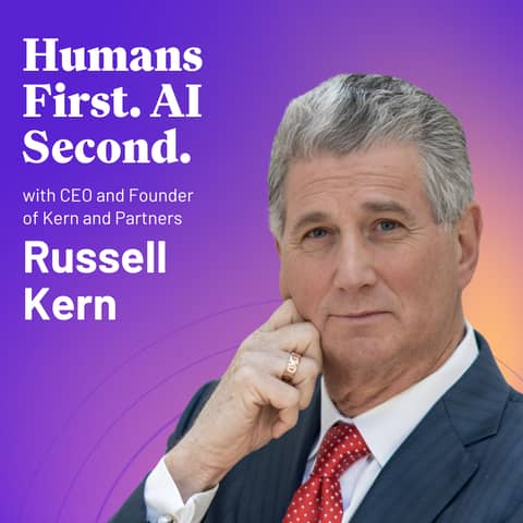 How to Lead Humans in the Age of AI | CEO, Kern & Partners Russell Kern
