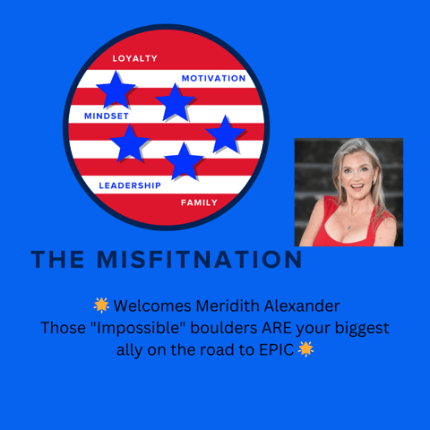 Unleashing Your Epic Life with Meridith Alexander