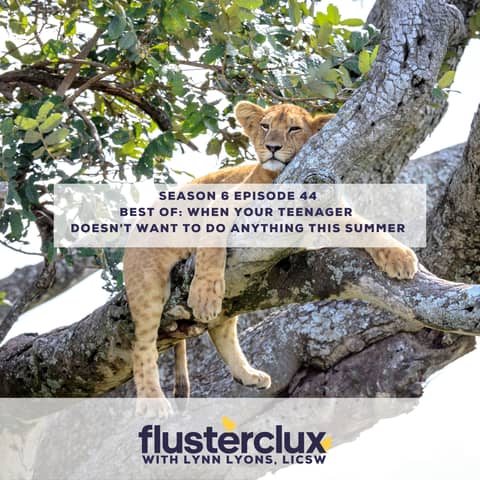 Best of: When Your Teenager Doesn't Want to Do Anything This Summer