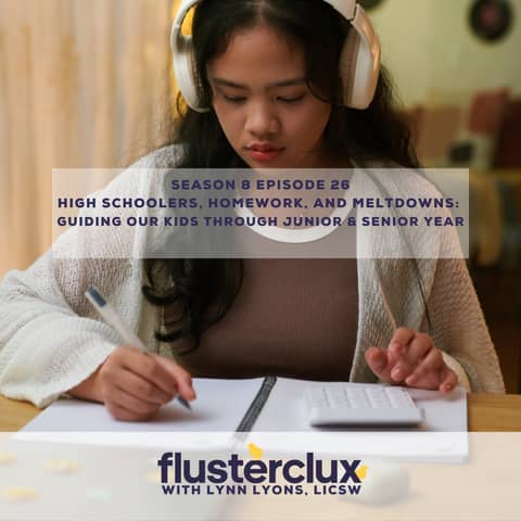 Highschoolers, Homework, and Meltdowns: Guiding Our Kids Through Junior & Senior Year