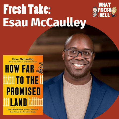 Fresh Take: Esau McCaulley, "How Far To The Promised Land"