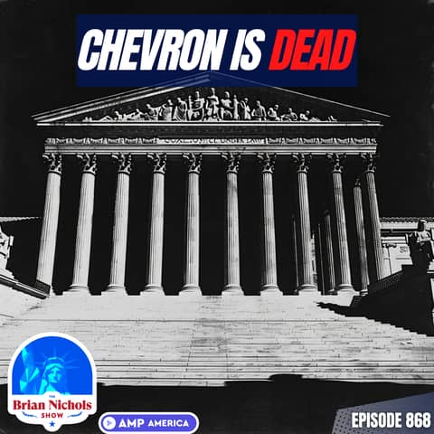 868: What is the Chevron Doctrine & Why Did It Get Overturned?