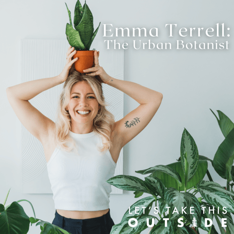 Emma Terrell - The Urban Botanist