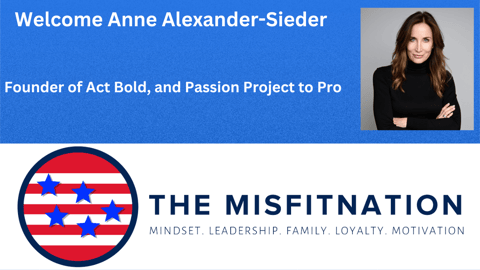 Reignite Your Passion: Anne Alexander-Sieder on Acting & Creative Success