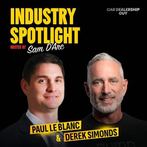 "Customers Calling the Service Dept is a Sign of Failure" — Inside How the Best Dealerships Are Evolving | Industry Spotlight
