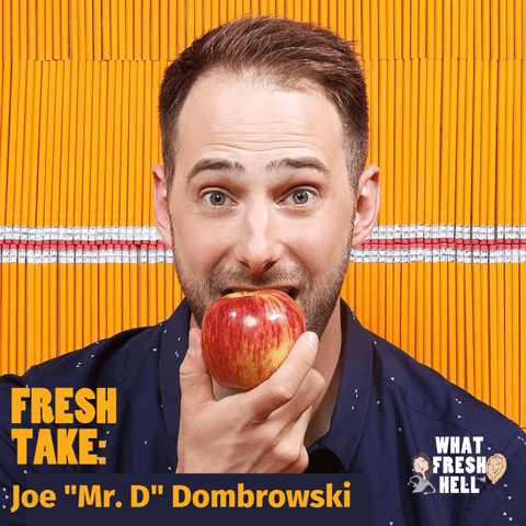 Fresh Take: Joe "Mr. D" Dombrowski on the Fresh Hells of Teaching During a Pandemic