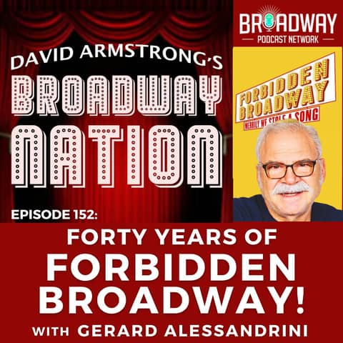Episode 152: Forty Years of Forbidden Broadway! Episode 152: Forty Years of Forbidden Broadway!
