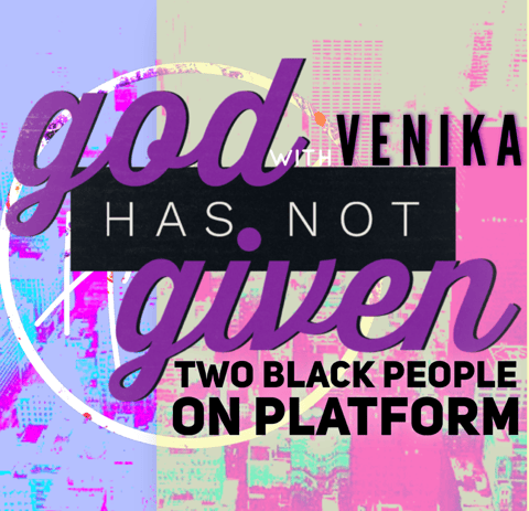 TWO BLACK PEOPLE ON PLATFORM with Venika