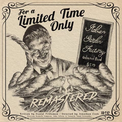 FOR A LIMITED TIME ONLY (or THE BREAD PLAY)  *REMASTERED