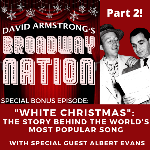 Irving Berlin, Bing Crosby and the Story of "White Christmas," America's Most Popular Song, part 2