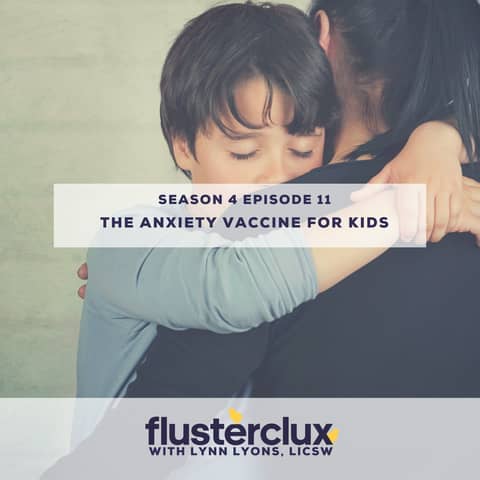 The Anxiety Vaccine For Kids