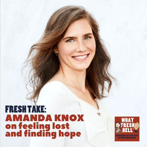 Fresh Take: Amanda Knox on Feeling Lost and Finding Hope