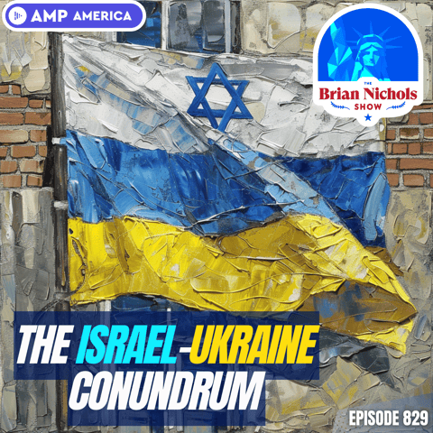 829: Libertarians at a Crossroads - Foreign Policy, Principles, & The Israel-Ukraine Conundrum