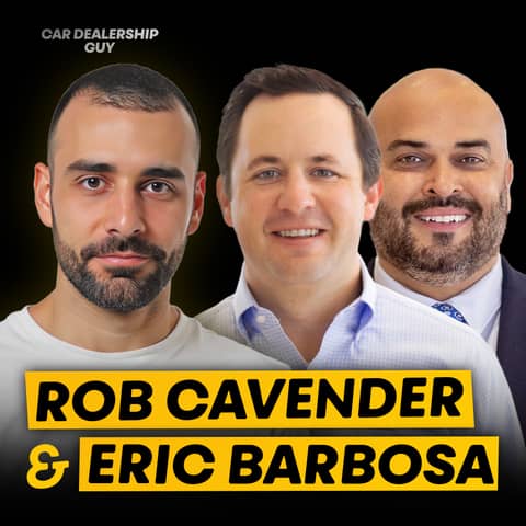 How Cavender Built a Scalable Dealer Group: The Framework for Success | Rob Cavender & Eric Barbosa