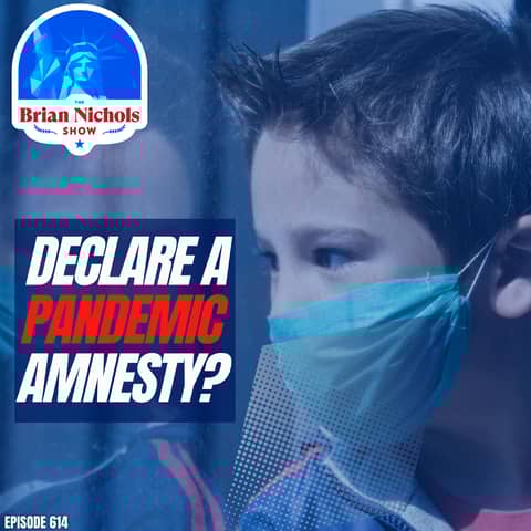 614: Do We Need to Declare a Pandemic Amnesty? 614: Do We Need to Declare a Pandemic Amnesty?