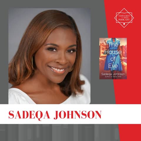 Interview with Sadeqa Johnson - THE HOUSE OF EVE Interview with Sadeqa Johnson - THE HOUSE OF EVE