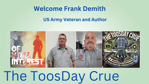 Army Veteran Frank Demith Joins The ToosDay Crue for an Inspiring Chat 🇺🇸