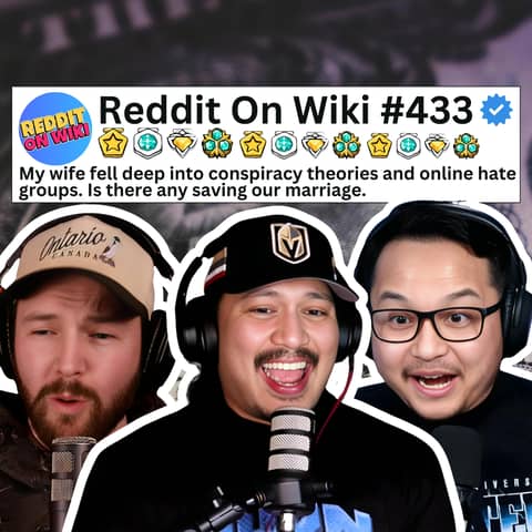 #433: My Wife Fell DEEP Into CONSPIRACY THEORIES! | Reading Reddit Stories #433: My Wife Fell DEEP Into CONSPIRACY THEORIES! | Reading Reddit Stories