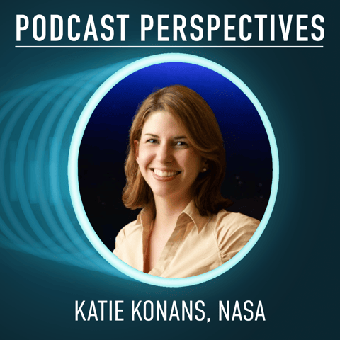 NASA Program Lead for Audio and Podcasts Katie Konans on Connecting NASA to the Outside World