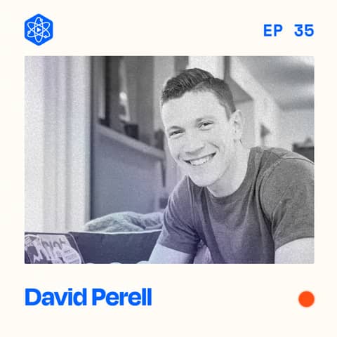 #35: David Perell – How "The Writing Guy" thinks about Twitter, education, and creating your own games
