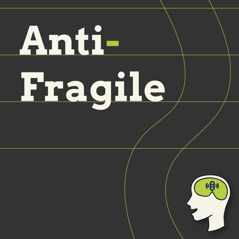 Anti-Fragile: How to benefit from uncertainty and build resilience into your systems