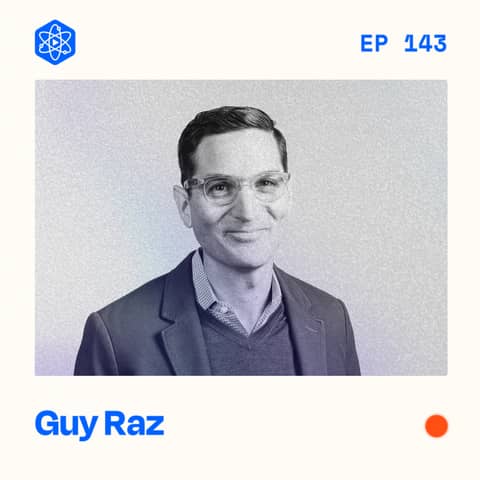 #143: Guy Raz – The host of How I Built This on what he’s learned from great creators.